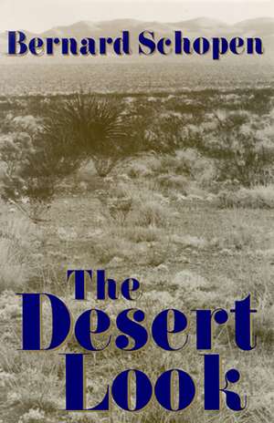 The Desert Look de Bernard Schopen