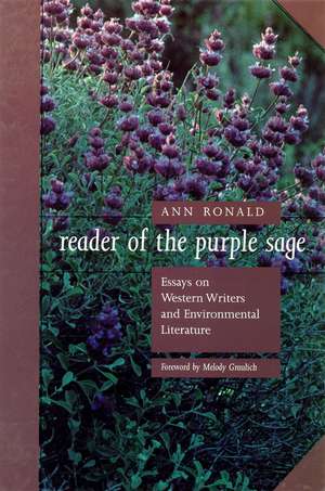 Reader Of The Purple Sage: Essays On Western Writers And Environmental Literature de Ann Ronald