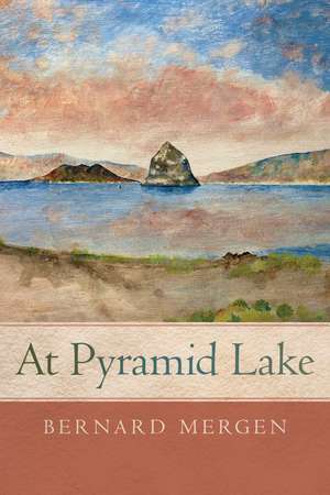 At Pyramid Lake de Bernard Mergen