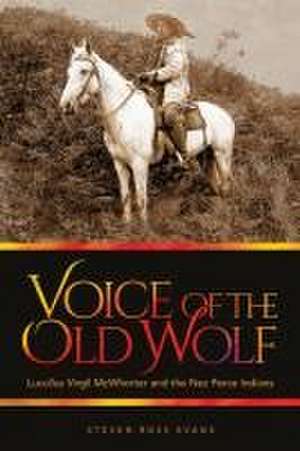 Voice of the Old Wolf de Steven Ross Evans