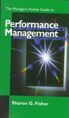 The Manager's Pocket Guide to Performance Management de Sharon G. Fisher