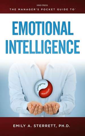 The Managers Pocket Guide to Emotional Intelligence de Sterrett Emily