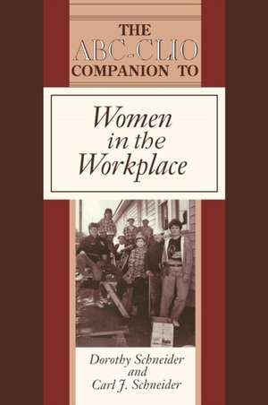 Women in the Workplace de Dorothy Schneider