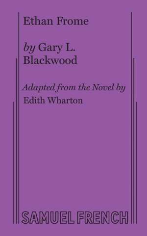 Ethan Frome de Gary L. Blackwood