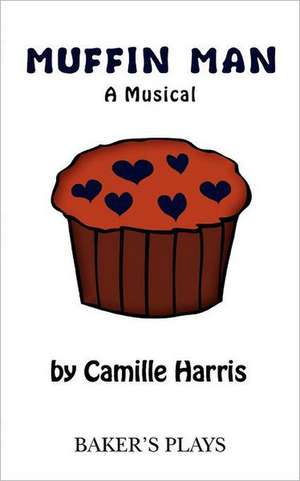 Muffin Man de Camille Harris