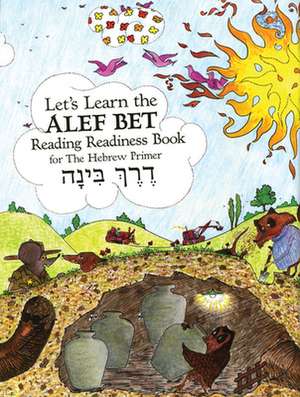 Let's Learn the ALEF Bet de Ruby G. Strauss