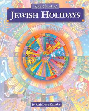 The Book of Jewish Holidays de Behrman House