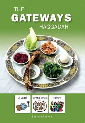 The Gateways Haggadah de Rebecca Redner