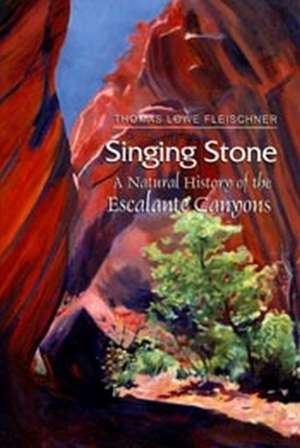 Singing Stone de Thomas L Fleischner