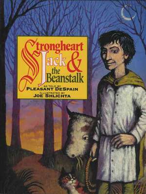 Strongheart Jack and the Beanstalk de Pleasant DeSpain