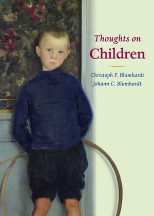 Thoughts on Children de Johann Christoph Blumhardt