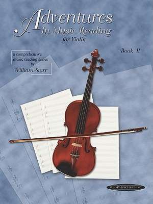 Adventures in Music Reading for Violin, Bk 2 de William Starr