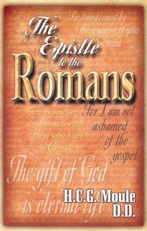 The Epistle to the Romans de H. C. G. Moule