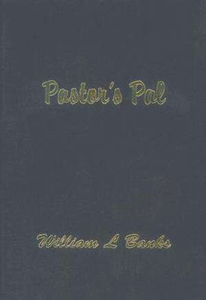 Pastor's Pal de William L. Banks