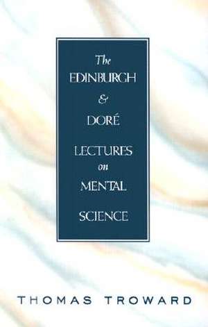 The Edinburgh and Dore Lectures on Mental Science de Thomas Troward