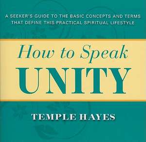 How to Speak Unity de Temple Hayes