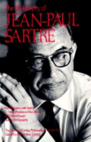 The Philosophy of Jean-Paul Sartre de Jean-Paul Sartre