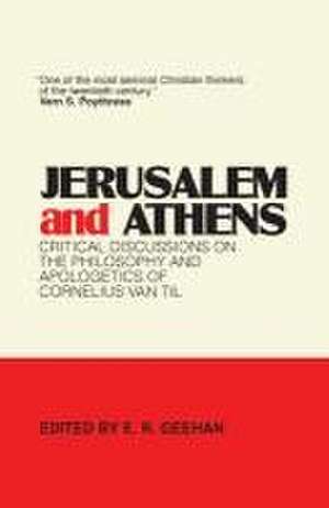 Jerusalem and Athens de E R Geehan