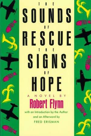 The Sounds of Rescue, the Signs of Hope de Robert Flynn