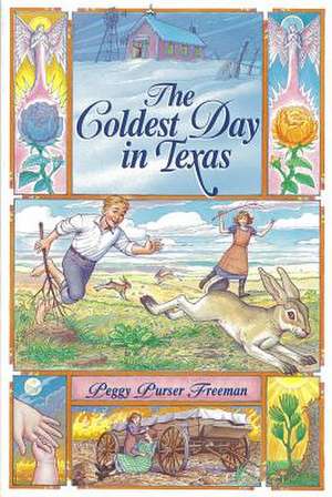 The Coldest Day in Texas de Peggy Purser Freeman