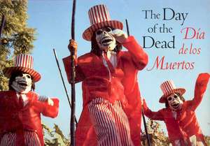 Day of the Dead: Dia de Muertos de Ward Albro