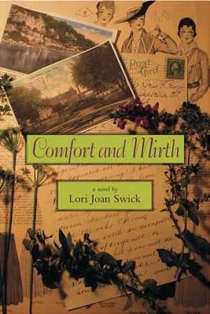 Comfort and Mirth de Lori Joan Swick