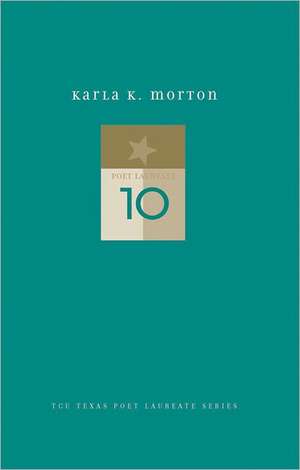 Karla K. Morton: New and Selected Poems de Karla K. Morton