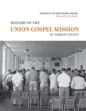 History of the Union Gospel Mission de David Murph