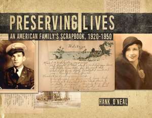 Preserving Lives de Hank O'Neal