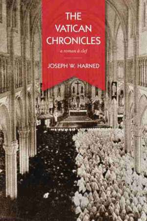 The Vatican Chronicles de Joseph W Harned