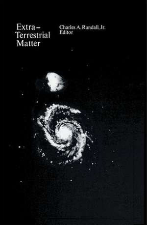 Extra-Terrestrial Matter de Charles A. Randall, Jr.