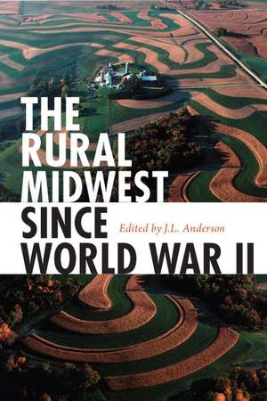 The Rural Midwest Since World War II de J. L. Anderson