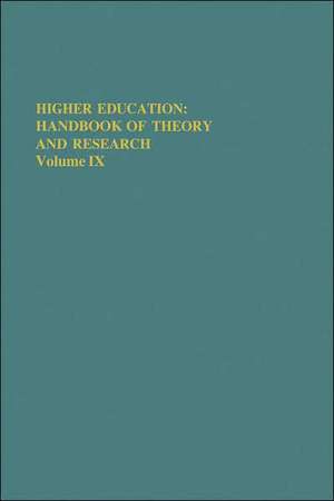 Higher Education: Handbook of Theory and Research: Volume IX de J.C. Smart