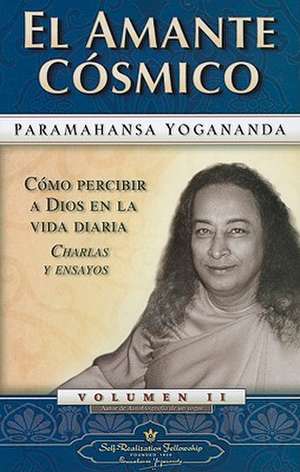 El Amante Cosmico de Paramhansa Yogananda