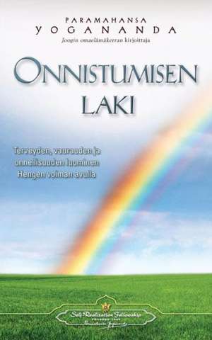 Onnistumisen Laki (the Law of Success - Finnish) de Paramahansa Yogananda