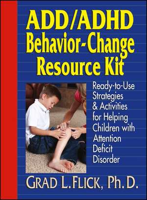 Add / ADHD Behavior-Change Resource Kit de Grad L Flick