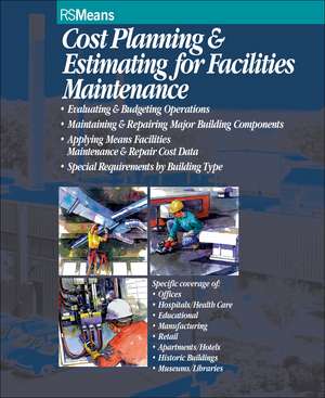 Cost Planning and Estimating for Facilities Maintenance de Means