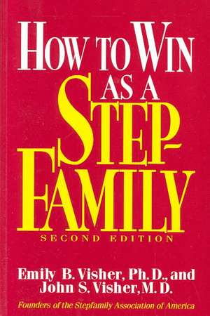 How To Win As A Stepfamily de Emily B. Visher