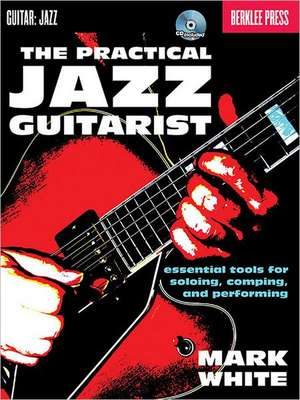 White, M: Practical Jazz Guitarist