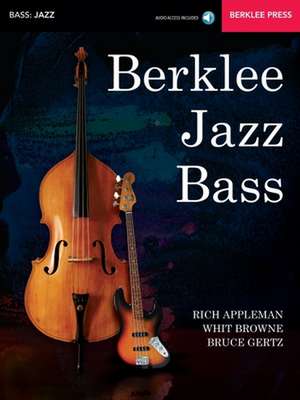 Berklee Jazz Bass: Acoustic & Electric (Book/Online Audio) de Rich Appleman