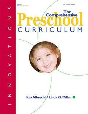 The Comprehensive Preschool Curriculum de Kay Albrecht