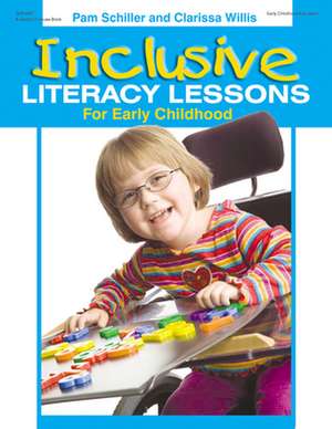 Inclusive Literacy Lessons for Early Childhood de Pam Schiller