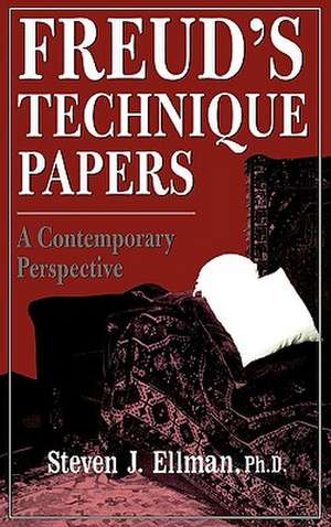 Freud's Technique Papers de Steven J. Ellman