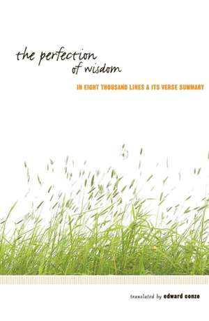 The Perfection of Wisdom de Edward Conze