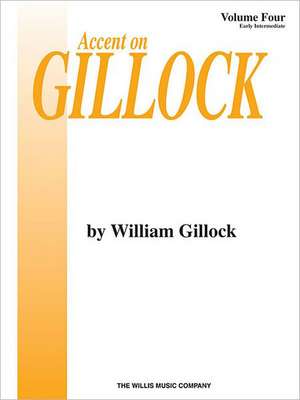 Accent on Gillock Volume 4 de William Gillock