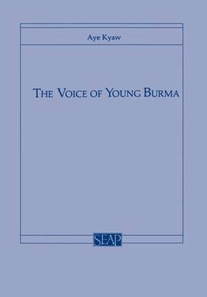 The Voice of Young Burma de Aye Kyaw