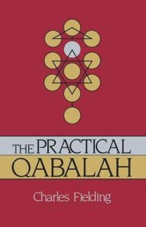 The Practical Qabalah de Charles Fielding