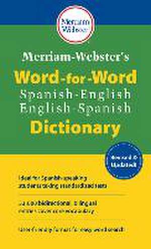 Merriam-Webster's Word-For-Word Spanish-English Dictionary de Merriam-Webster