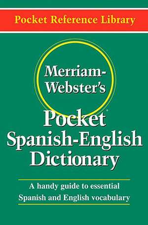 Merriam-Webster's Pocket Spanish-English Dictionary: The Archetypal World of Anima and Animus de Merriam-Webster