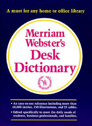 Merriam-Webster's Desk Dictionary de Merriam Webster